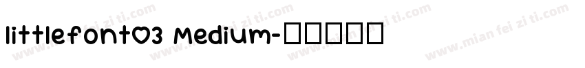 littlefont03 Medium字体转换